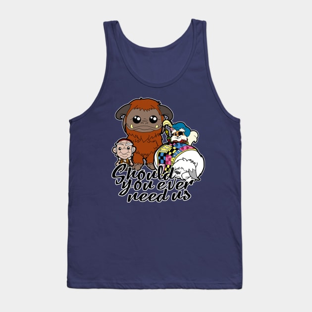 Should you ever need us Tank Top by TopNotchy